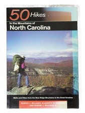 50 Hikes in Mountains of North Carolina by Robert & Elizabeth Williams sc