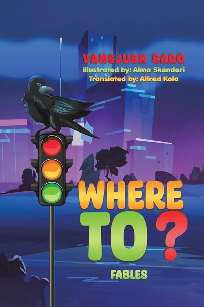 Vangjush Saro | Where To? | Taschenbuch | Englisch (2024) | Austin Macauley-image