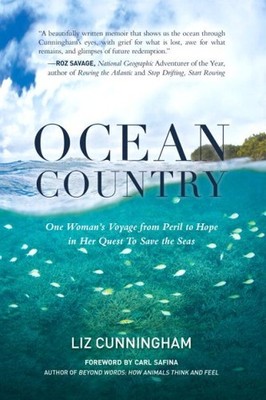 Ocean Country : One Woman's Voyage from Peril to Hope in Her Quest to Save th...