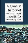 A Concise History United States America Susan-Mary Grant Hardcover 9780521848251