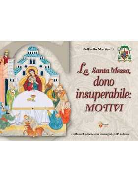 Raffaello Martine La Santa Messa, dono insuperabile: mot (Paperback) (UK IMPORT)