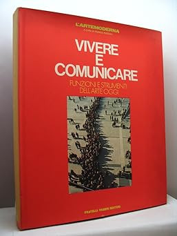 Leben und Kommunizieren. Funktionen und Werkzeuge der Kunst heute [Hardcover] A