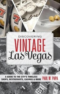 Paul W. Papa Discovering Vintage Las Vegas (Paperback) (UK IMPORT)