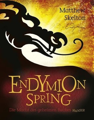 Endymion Spring: Die Macht des geheimen Buches Die Macht des geheimen Bu 1291151