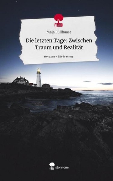 Die Letzten Tage: Zwischen Traum Und RealitäT. Life Is A Story - Story.One Maja-image