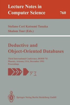 Deductive and Object-Oriented Databases Stefano Ceri