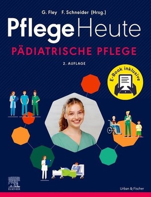 Gabriele Fley Pflege Heute - Pädiatrische Pflege