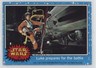 1977 Topps Star Wars Luke Skywalker Luke Prepares for the Ba
