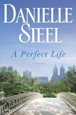 #ad #ad A Perfect Life: A Novel Hardcover By Steel Danielle GOOD $3.98