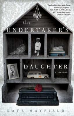 The Undertaker's Daughter - Hardcover By Mayfield, Kate - GOOD