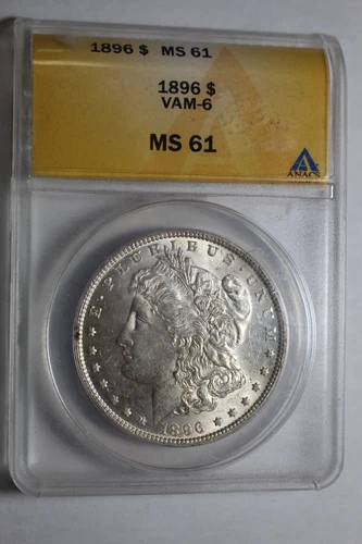 1896 VAM 6 Morgan Silver Dollar ANACS MS61
