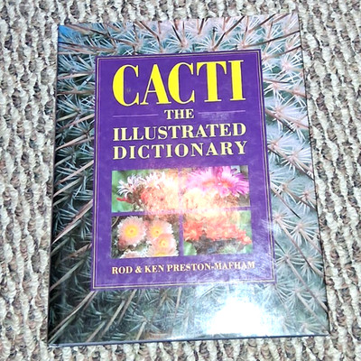Cacti The Illustrated Dictionary Cactus Succulents Plant Guide Species Book