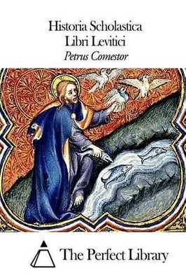 Historia Scholastica - Libri Levitici by Petrus Comestor (Latin) Paperback Book