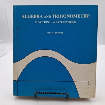 Algebra and Trigonometry: Functions and Applications