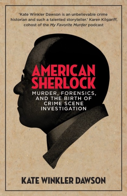 American Sherlock: Murder forensics by Kate Winkler Dawson (PB 2021) - Image 2