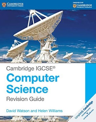 Cambridge IGCSE  Computer Science Revision Guide (Cambridge Inte