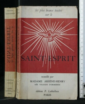 DIE SCHÖNSTEN TEXTE ÜBER DEN HEILIGEN GEIST. Madame Arsene-Henry. Lethielleux.