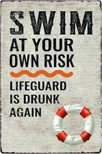 Swimming Pool Tin Metal Sign and Decor Outdoor Swim at Your Own 8x12