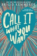 Call It What You Want by Brigid Kemmerer: Used
