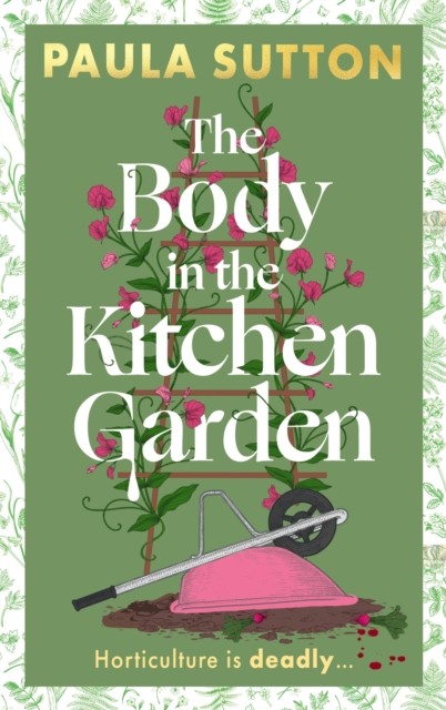 Body In The Kitchen Garden