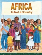 Africa Is Not A Country - Paperback By Margy Burns Knight - GOOD