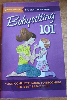 Babysitting 101 Student Workbook, published by Smart Kids 101