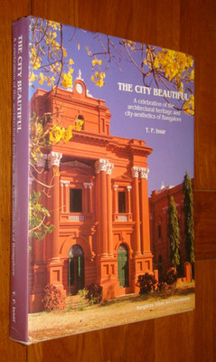 CITY BEAUTIFUL CELEBRATION ARCHITECTURAL HERITAGE BANGALORE Issar - HB/DJ India