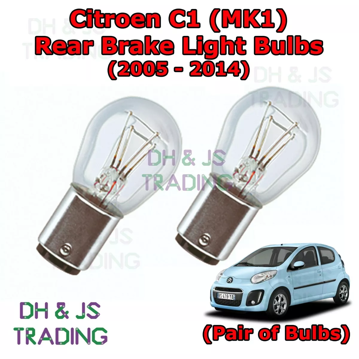 For Citroen C1 Rear Brake Light Bulbs Pair / Tail Light Bulb (05-14) | eBay