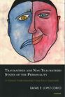 Traumatised and Non-Traumatised States of the Personality: A Clinical Understanding Using Bion's Approach by Rafael E. Lopez-Corvo (Paperback, 2014)