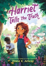 Harriet Tells the Truth by Arnold