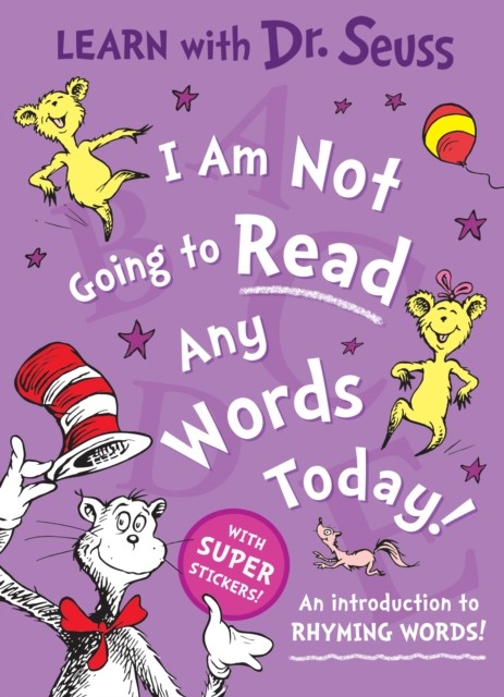 I Am Not Going to Read Any Words Today by Dr. Seuss (Paperback Book)