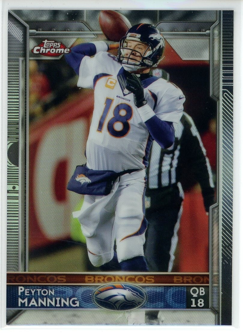 2015 Topps Chrome Peyton Manning #100 Refractor