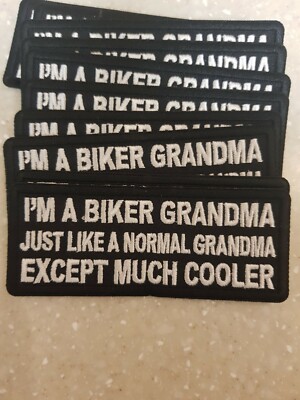 BIKER PATCH ''IM A BIKER GRANDMA MUCH COOLER'' NEW NICE