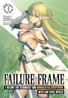 Failure Frame: I Became the - Paperback, by Shinozaki Kaoru - Very Good