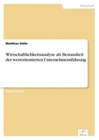 Wirtschaftlichkeitsanalyse Als Bestandteil Der Wertorientierten UnternehmensfüHr