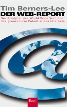 Der Web-Report von Berners-Lee, Tim, Fischetti, Mark | Buch | Zustand gut
