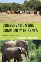 Conservation And Community In Kenya Milking The Elephant Carolyn K. Lesorogol