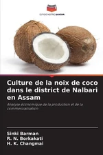 Culture de la noix de coco dans le district de Nalbari en Assam by Sinki Barman 