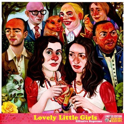 Lovely Little Girls - Effusive Supreme Colored Vinyl  (2023 - US - Original)