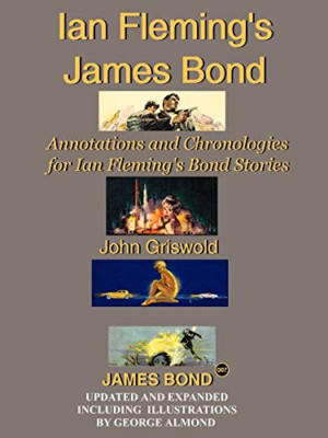 Ian Fleming's James Bond: Annotations and Chronologies  - Paperback NEW Griswold