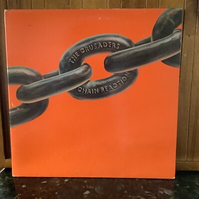 1975-THE CRUSADERS, '' CHAIN REACTION'',  JAZZ FUSION , SOUL JAZZ EX