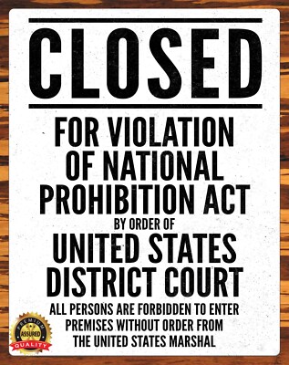 Closed - For Violation Of National Prohibition Act - Metal Sign 11 x 14