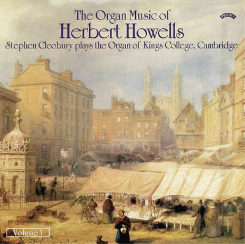 Herbert Howells The Organ Music of Herbert Howells - Volume 1 (CD) Album