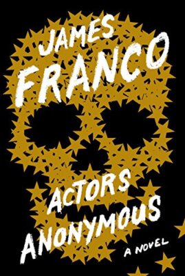 Actors Anonymous By James Franco