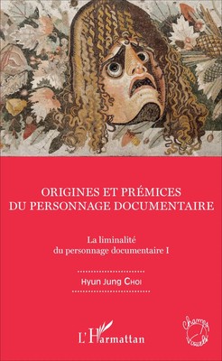 Hyun Jung Choi | Origines et prémices du personnage documentaire | Taschenbuch