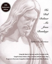 HE DID DELIVER ME FROM BONDAGE (20TH ANNIVERSARY EDITION) By Colleen C. Harrison