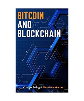 Bitcoin and Blockchain: Master the Technology behind the Number One Cryptocurren