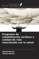 Nahed Mersal (U. A.) | Programa De RehabilitacióN CardíAca Y Calidad De Vida...