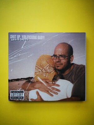 DAVID CROSS - SHUT UP, YOU FUCKING BABY 2 X CD on Sub Pop (alt stand up comedy) 