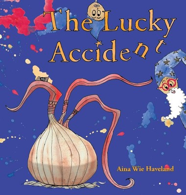 Aina Wie Haveland | The Lucky Accident | Buch | Englisch (2018) | Gebunden